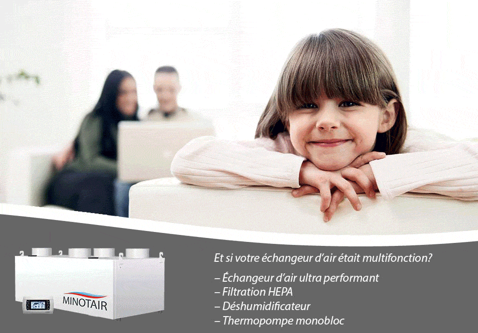 Et si votre échangeur d'air était multifonction.  MINOTAIR échangeurs d'air multifonctions.